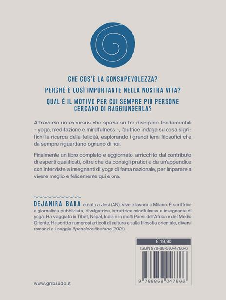 Il libro della consapevolezza. Yoga, meditazione, mindfulness - Dejanira Bada - 8