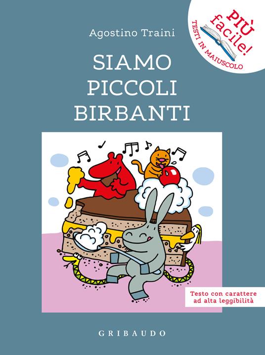 Siamo piccoli birbanti. Ediz. ad alta leggibilità - Agostino Traini - copertina