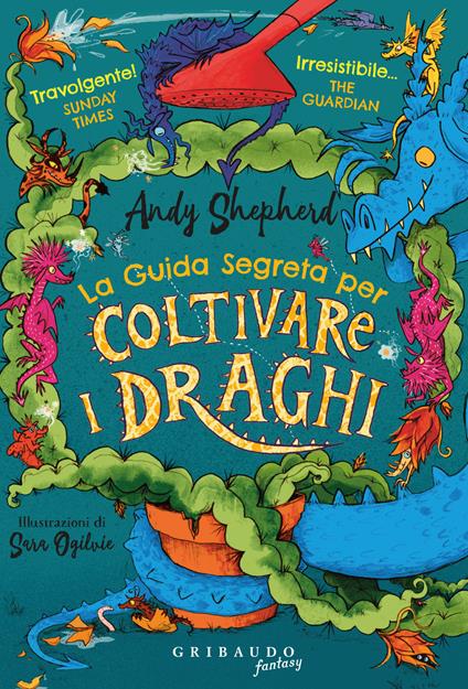 Guida segreta per coltivare i draghi - Andy Shepherd - copertina