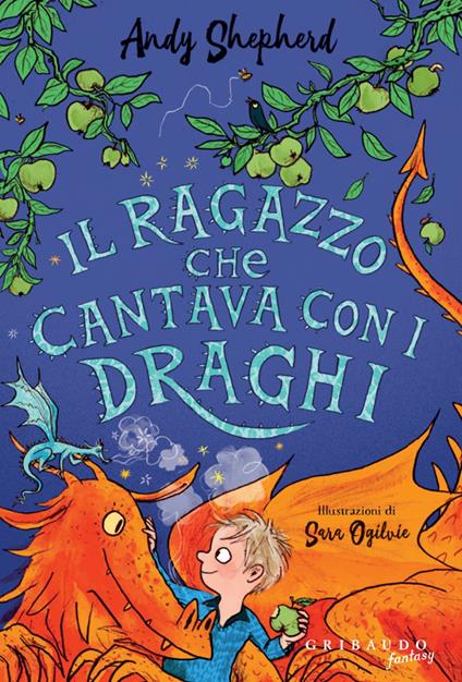 Il ragazzo che cantava con i draghi - Andy Shepherd,Sara Ogilvie - ebook