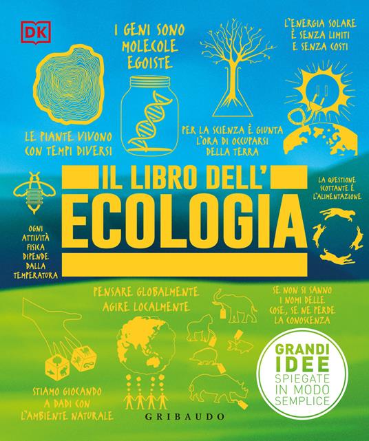 Il libro dell'ecologia. Grandi idee spiegate in modo semplice - copertina