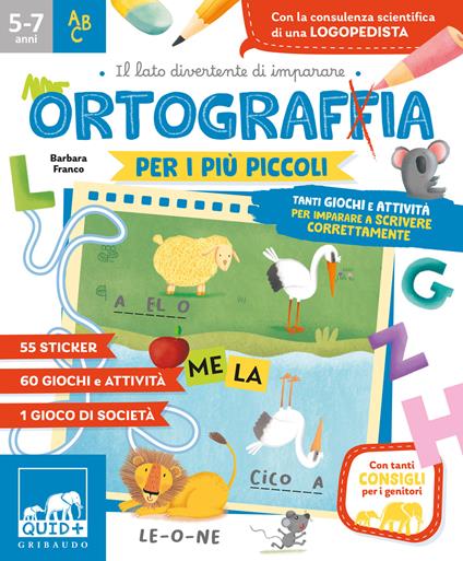 Ortografia per i più piccoli. Tanti giochi e attività per imparare a scrivere correttamente. Ediz. a colori - Barbara Franco - copertina