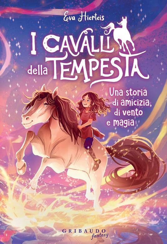 I cavalli della tempesta. Una storia di misteri, nebbia e magia - Eva Hierteis,Bente Schlick,Claudia Valentini - ebook