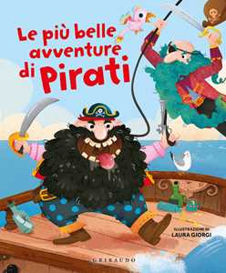 Libro Le più belle avventure di pirati. Ediz. a colori 