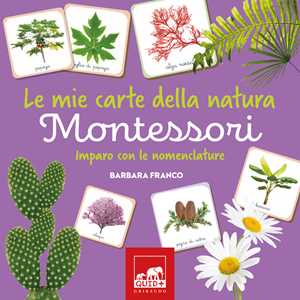 Libro Le mie carte della natura Montessori. Imparo con le nomenclature. Ediz. a colori. Con Carte Barbara Franco