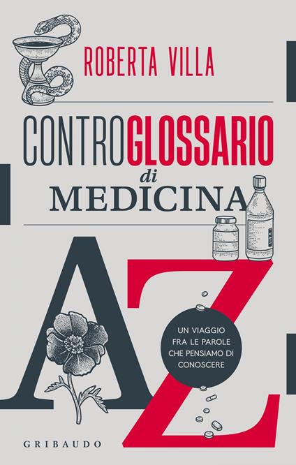 Controglossario di medicina. Un viaggio fra le parole che pensiamo di conoscere - Roberta Villa - ebook