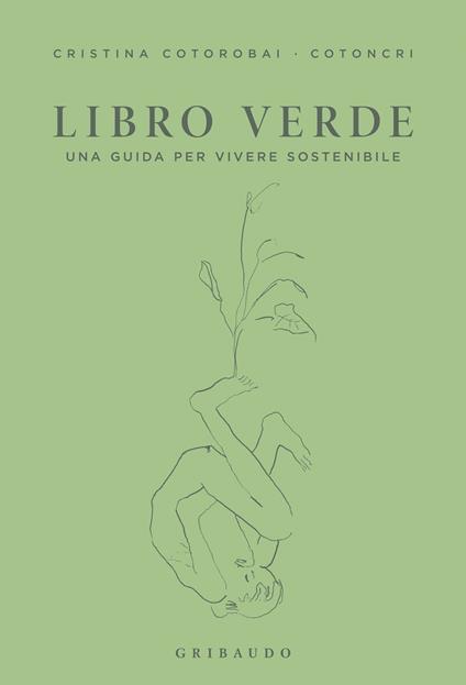 Libro verde. Una guida per vivere sostenibile - Cristina Cotorobai - ebook