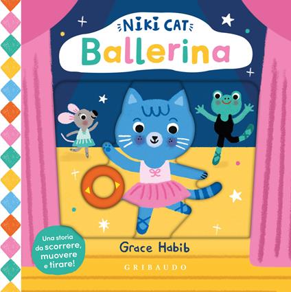 Ballerina. Niki Cat. Ediz. a colori - Grace Habib - copertina