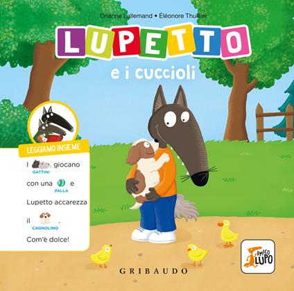Lupetto e i cuccioli. Amico lupo. Ediz. a colori - Orianne Lallemand - copertina