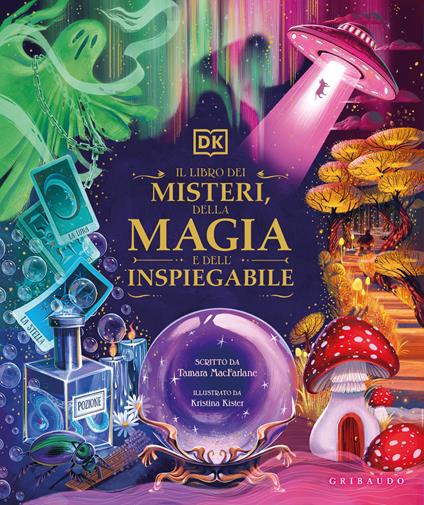 Il libro dei misteri, della magia e dell'inspiegabile - Tamara MacFarlane - copertina