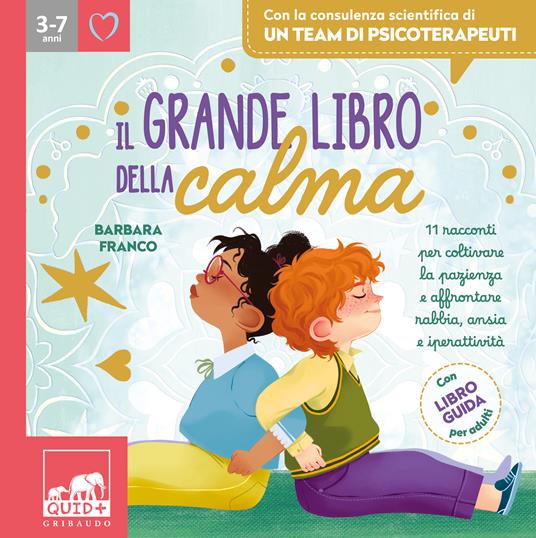 Il grande libro della calma. Ediz. illustrata - Barbara Franco - 2