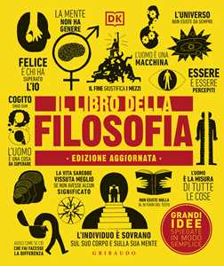 Libro Il libro della filosofia. Grandi idee spiegate in modo semplice 