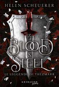 Libro Blood e steel Helen Scheuerer