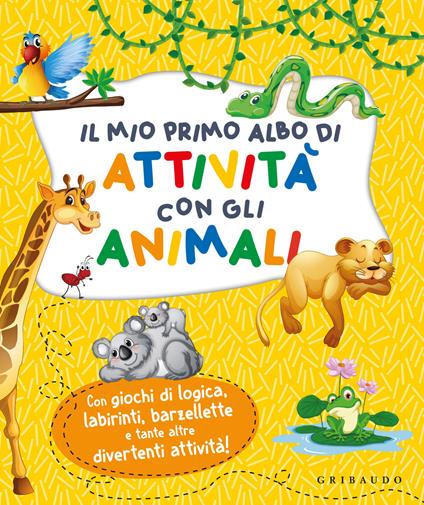 Il mio primo albo di attività con gli animali. Ediz. a colori - copertina