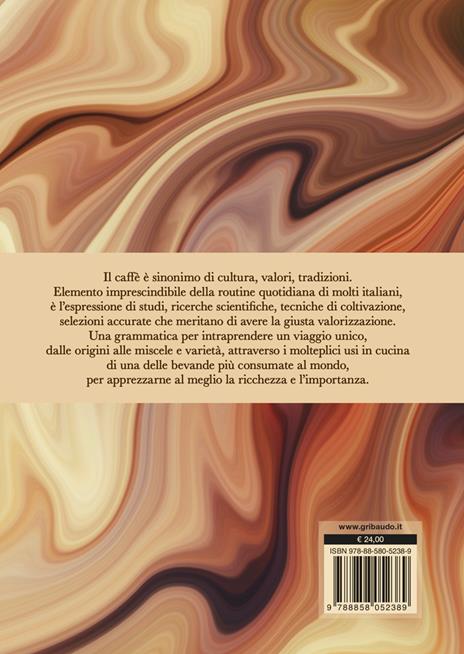 La grammatica del caffè. Ediz. a colori - Daria Illy - 8