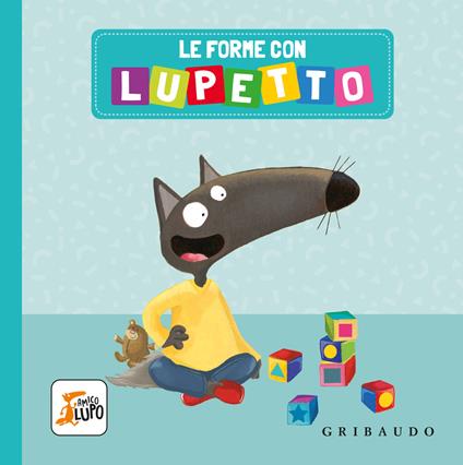Le forme con Lupetto. Ediz. a colori - Orianne Lallemand - copertina