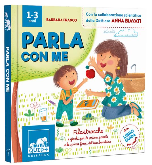 Parla con me. Filastrocche e giochi per le prime parole e le prime frasi del tuo bambino. Ediz. a colori - Barbara Franco - copertina