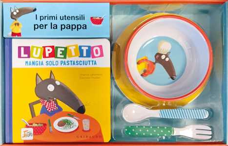 Libro A tavola! Lupetto. Amico lupo. Ediz. a colori. Con set per la pappa Orianne Lallemand