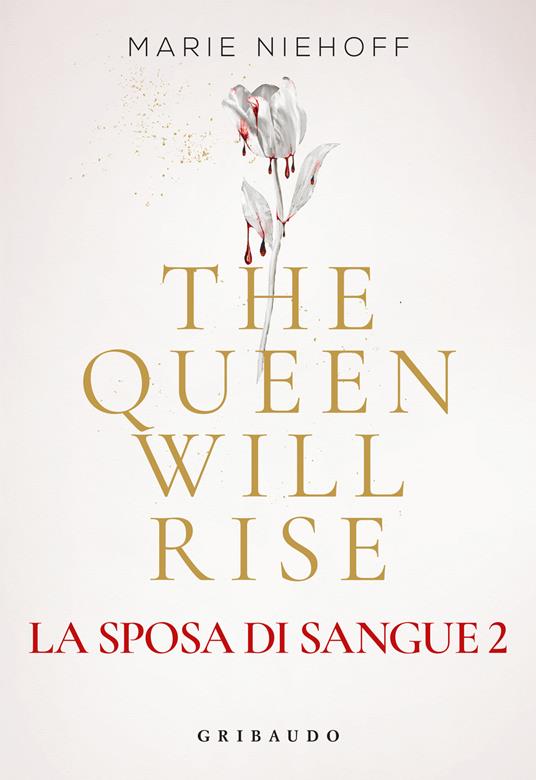 The queen will rise. La sposa di sangue. Vol. 2 - Marie Niehoff - copertina