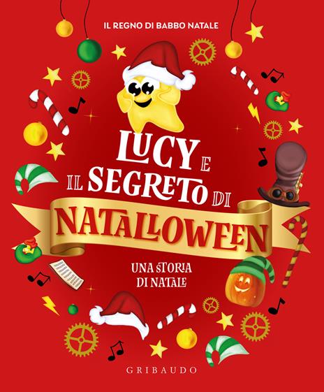 Lucy e il segreto di Natalloween. Ediz. illustrata - copertina