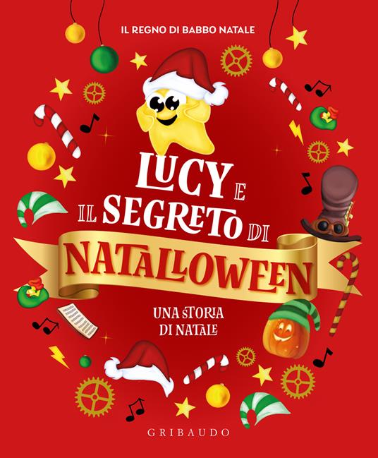 Lucy e il segreto di Natalloween. Ediz. illustrata - copertina