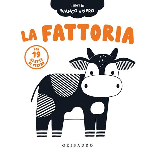 La fattoria. I libri in bianco e nero. Ediz. illustrata - copertina