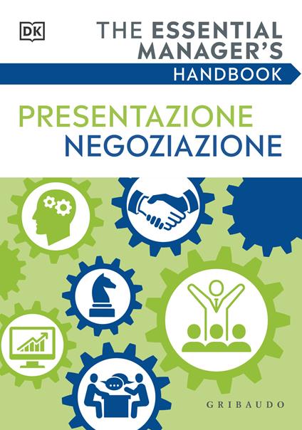Presentazione negoziazione. The essential manager's handbook - copertina