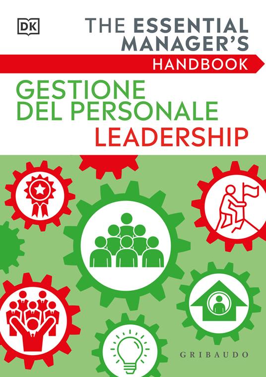 Gestione del personale Leadership. The essential manager's handbook - copertina