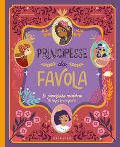 Libro Principesse da favola. 15 principesse moderne di regni immaginari. Ediz. a colori Paula McGloin Sophie Moronval