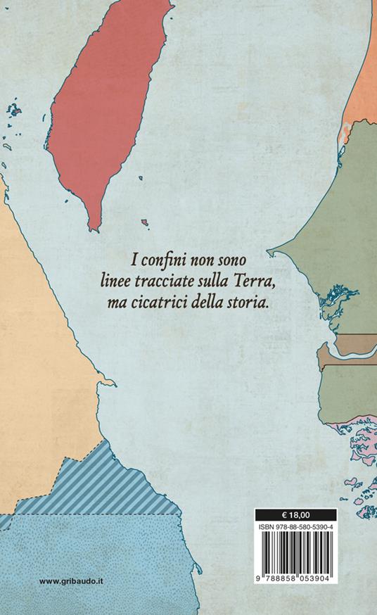 L'inganno dei confini. Come la geografia governa il mondo - Simone Guida - 8