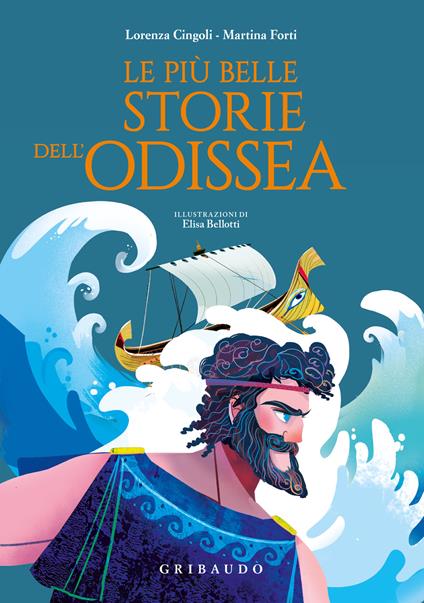 Le più belle storie dell'Odissea - Lorenza Cingoli,Martina Forti - copertina