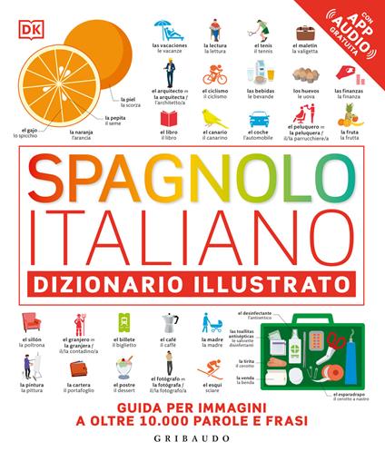 Spagnolo-italiano. Dizionario illustrato. Ediz. a colori. Con File audio online - copertina