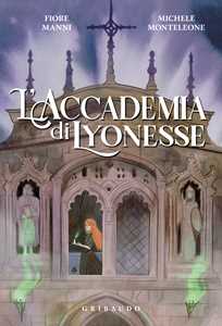 Libro L'Accademia di Lyonesse Fiore Manni Michele Monteleone