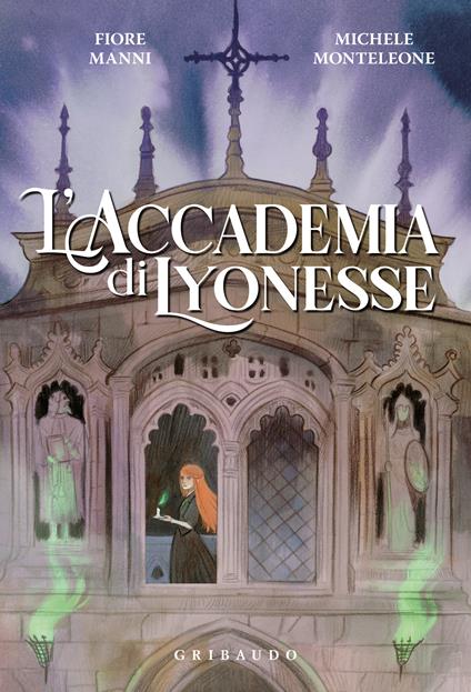 L'Accademia di Lyonesse - Fiore Manni,Michele Monteleone - copertina