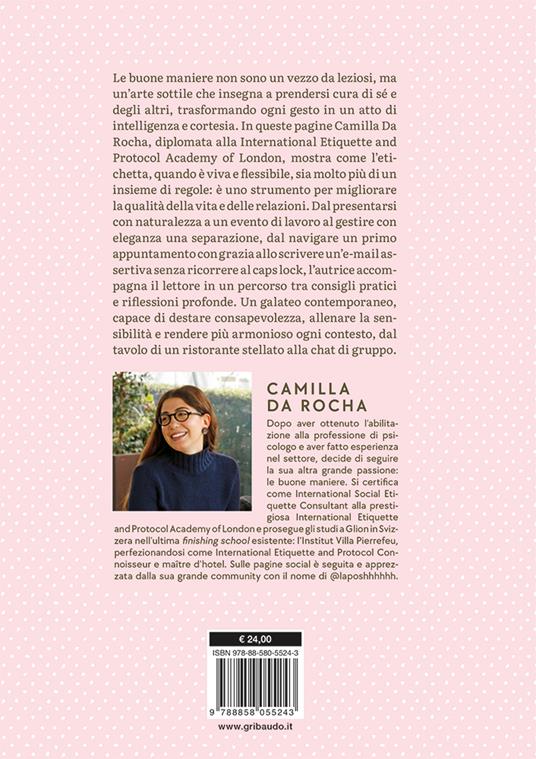 Galateo contemporaneo. Piccolo manuale di buone maniere per un mondo più gentile - Camilla Da Rocha - 8