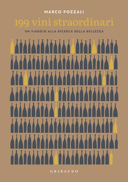 199 vini straordinari. Un viaggio alla ricerca della bellezza - Marco Pozzali - copertina
