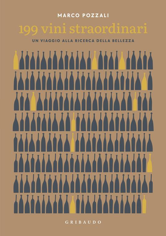 199 vini straordinari. Un viaggio alla ricerca della bellezza - Marco Pozzali - copertina