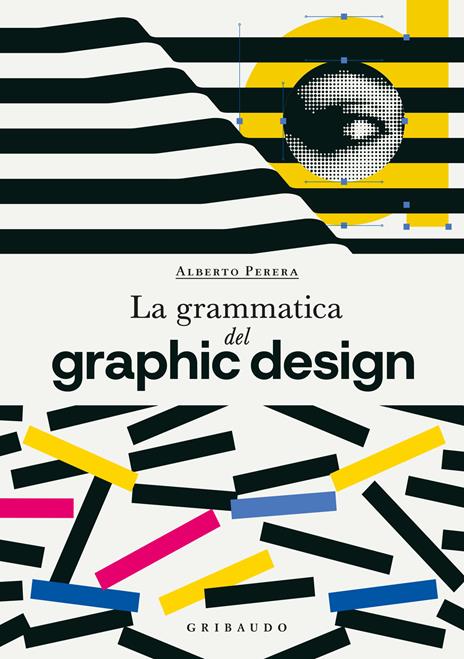 La grammatica del graphic design - Alberto Perera - copertina