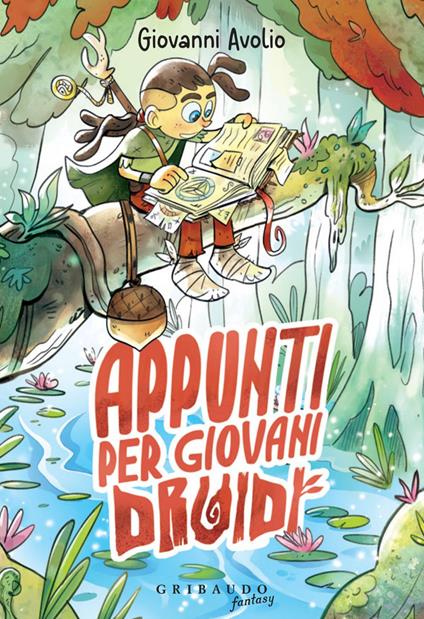Appunti per giovani druidi - Giovanni Avolio,Giorgia Castiglioni - ebook