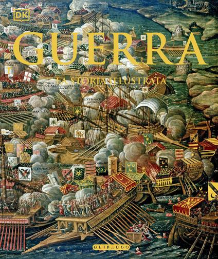 Guerra. La storia illustrata - copertina