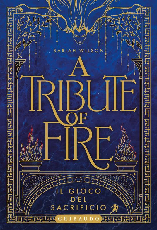 A Tribute of Fire. Il gioco del sacrificio - Sariah Wilson - copertina