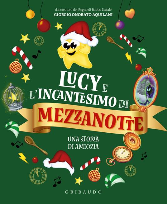 Lucy e l'incantesimo di mezzanotte. Una storia di amicizia. Ediz. a colori - copertina