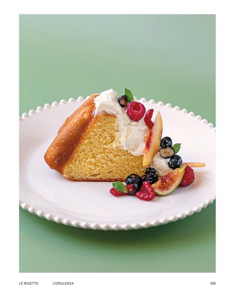 Il dolce. Basi e ricette di pasticceria - Sofia Fabiani - 8