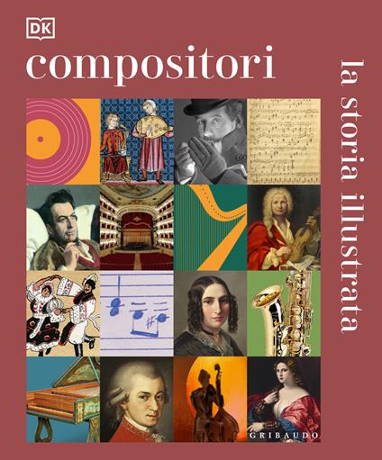 Compositori. La storia illustrata. Ediz. illustrata - copertina