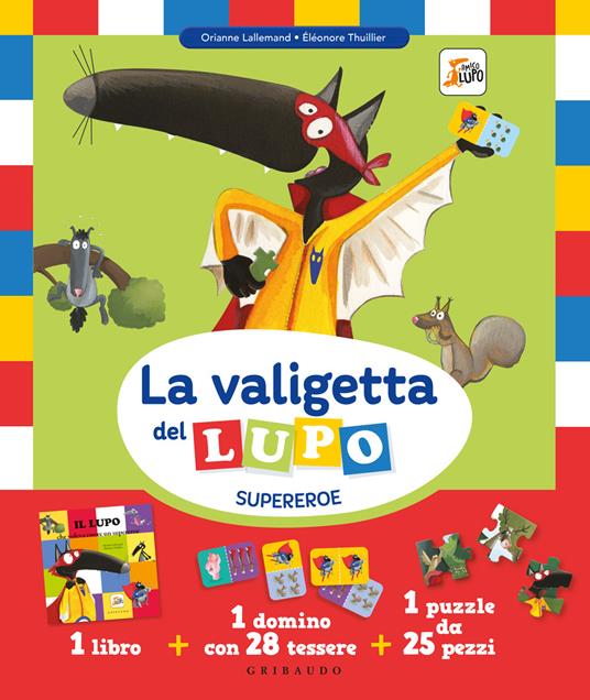 La valigetta del lupo supereroe. Amico lupo. Con domino e puzzle - Orianne Lallemand - copertina