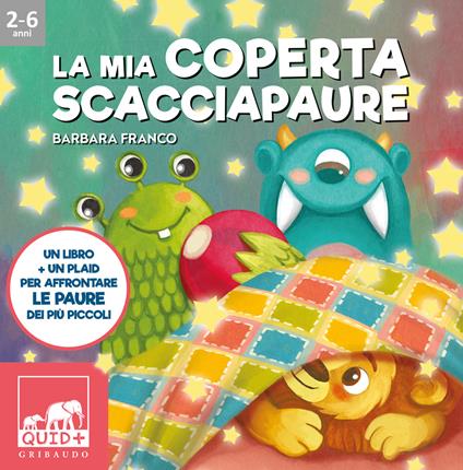 La mia coperta scacciapaure. Con plaid in pile - Barbara Franco - copertina