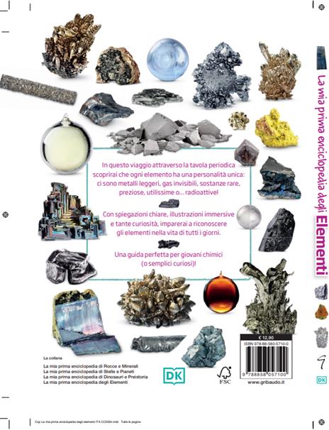 La mia prima enciclopedia degli elementi. Alla scoperta della tavola periodica - 2