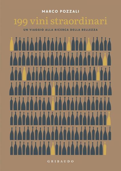 199 vini straordinari. Un viaggio alla ricerca della bellezza - Marco Pozzali - ebook