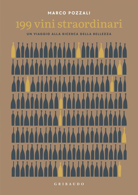 199 vini straordinari. Un viaggio alla ricerca della bellezza - Marco Pozzali - ebook