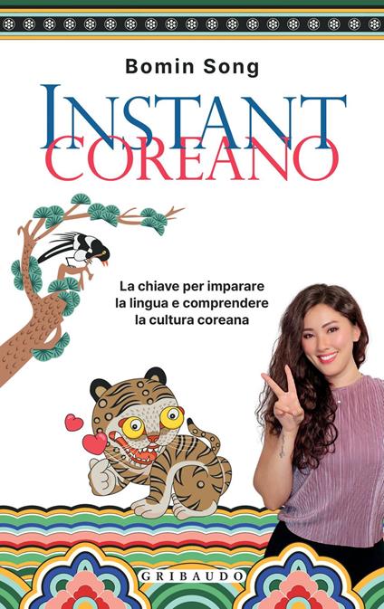 Instant coreano. La chiave per imparare la lingua e comprendere la cultura coreana - Bomin Song - ebook